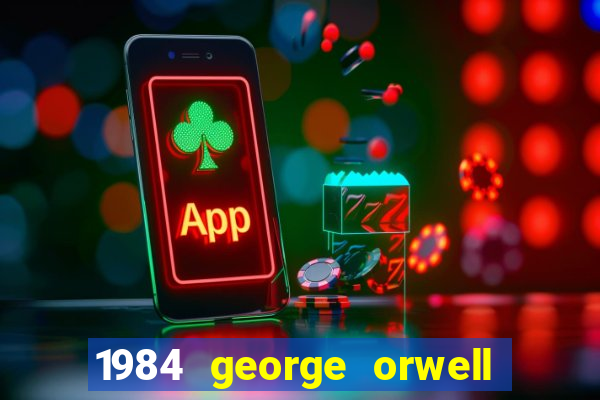 1984 george orwell pdf companhia das letras